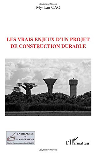 Les vrais enjeux d'un projet de construction durable
