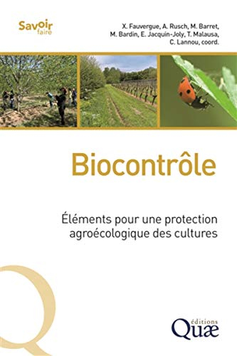 Biocontrôle : éléments pour une protection agroécologique des cultures