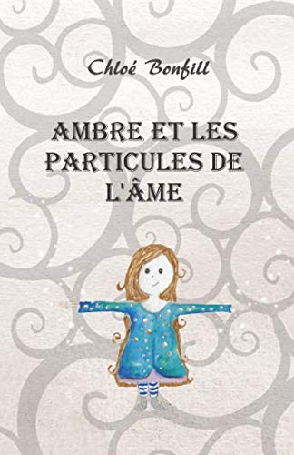Ambre et les particules de l'âme
