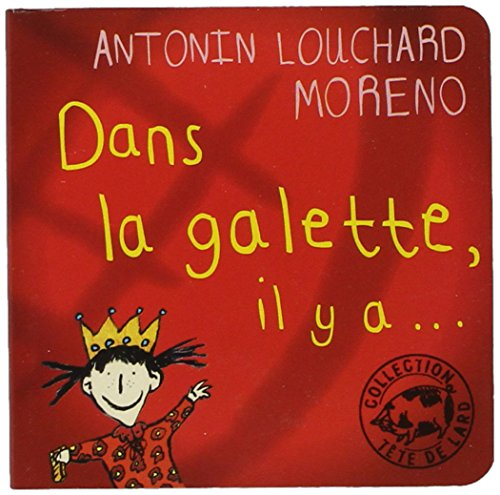 Dans la galette, il y a...