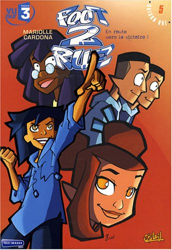 Foot 2 rue. Vol. 5. En route vers la victoire !