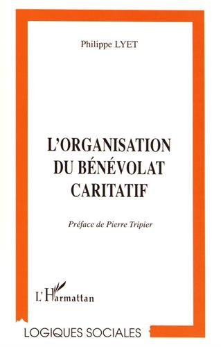 L'organisation du bénévolat caritatif