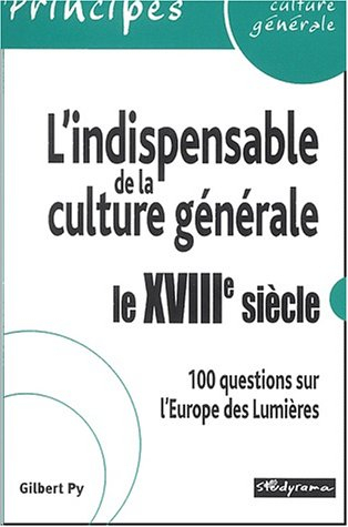 L'indispensable du XVIIIe siècle en QCM
