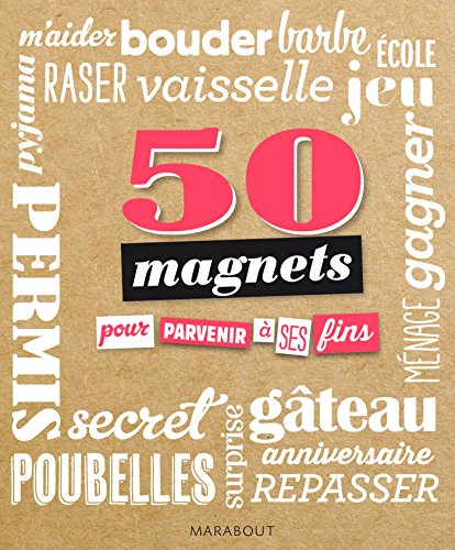 50 magnets pour parvenir à ses fins