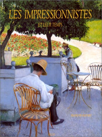 Les Impressionnistes et leur temps