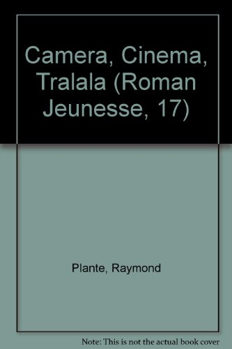 Caméra, cinéma, tralala