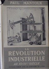 la révolution industrielle au xviiie siècle : essai sur les commencements de la grande industrie mod
