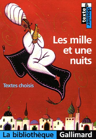 Les mille et une nuits : textes choisis