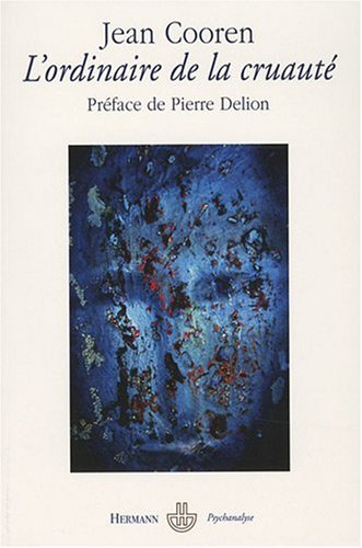 L'ordinaire de la cruauté