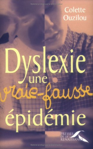 Dyslexie, une vraie fausse épidémie