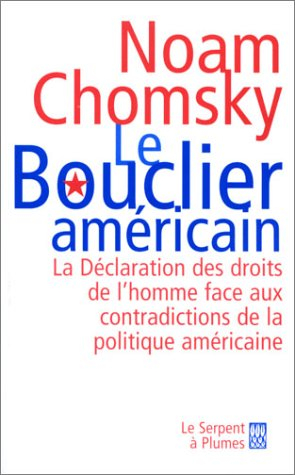 Le bouclier américain : la Déclaration des droits de l'homme face aux contradictions de la politique