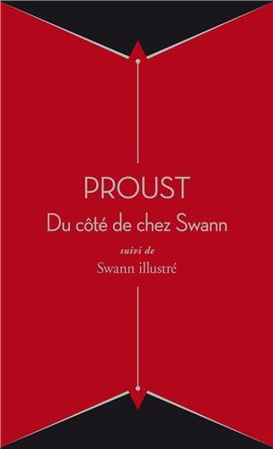 Du côté de chez Swann : suivi de Swann illustré