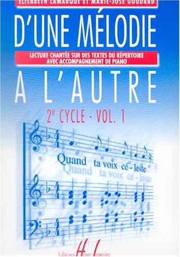 D'une mélodie à l'autre - 2 è cycle - Volume 1