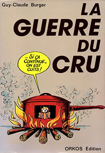 la guerre du cru