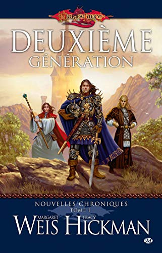 Dragonlance. Les nouvelles chroniques. Vol. 1. Deuxième génération