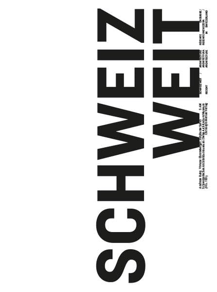Schweizweit / Recent Architecture in Switzerland