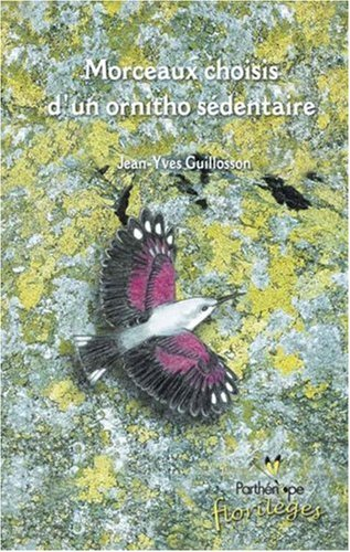 Morceaux choisis d'un ornitho sédentaire