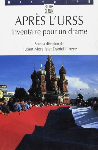 Après l'URSS : inventaire pour un drame