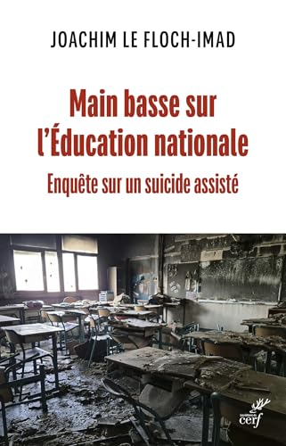 Main basse sur l'éducation nationale : enquête sur un suicide assisté
