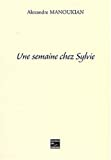 Une semaine chez Sylvie