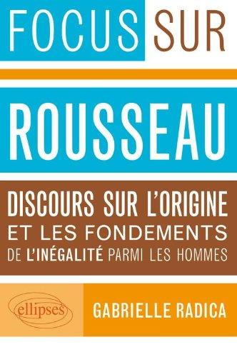 Rousseau, Discours sur l'origine et les fondements de l'inégalité parmi les hommes