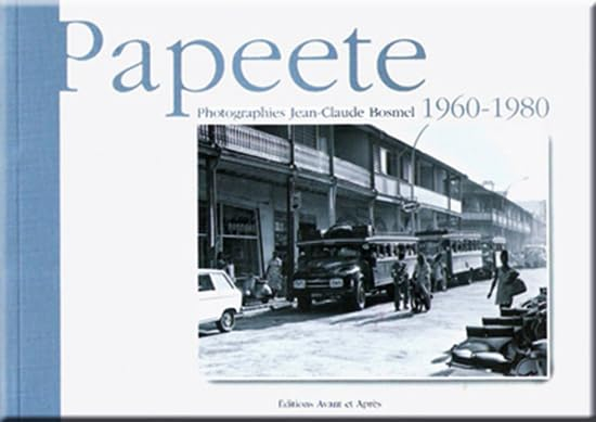 Papeete : 1960-1980