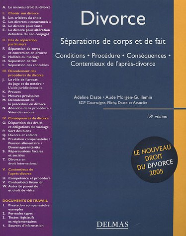 Divorce : séparations de corps et de fait : conditions, procédure, conséquences, contentieux de l'ap