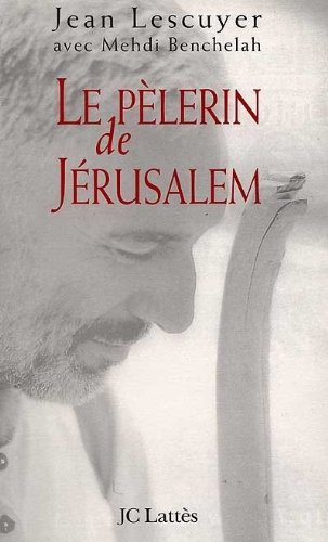 le pèlerin de jérusalem