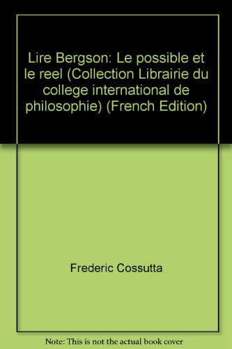 Lire Bergson : le possible et le réel