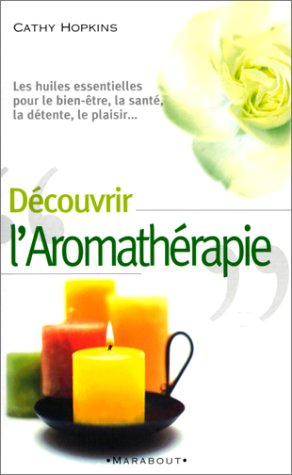 Découvrir l'aromathérapie