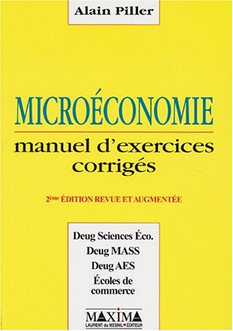 la microéconomie. manuel d'exercices corrigés