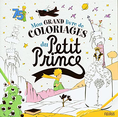 Mon grand livre de coloriages du Petit Prince