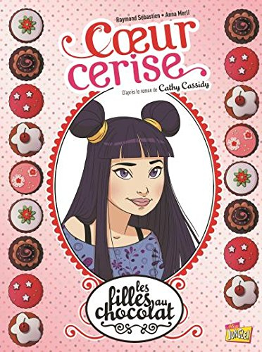 les filles au chocolat t1 - c?ur cerise 48h bd2017