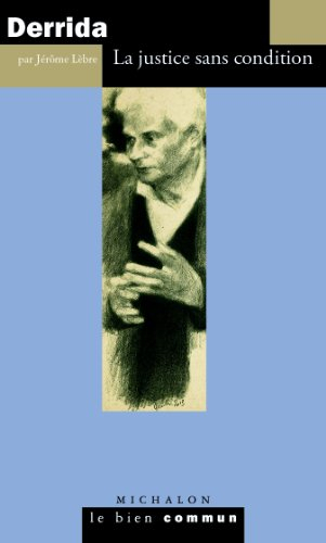 Derrida : la justice sans condition