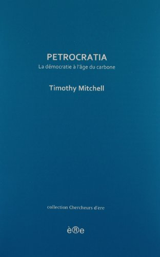 Petrocratia : la démocratie à l'âge du carbone