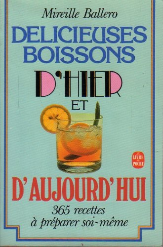 délicieuses boissons d'hier et d'aujourd'hui (livre de poche)