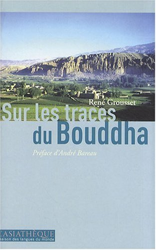 Sur les traces du Bouddha
