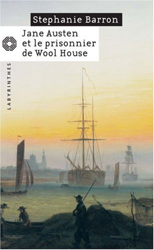 Jane Austen et le prisonnier de Wool House