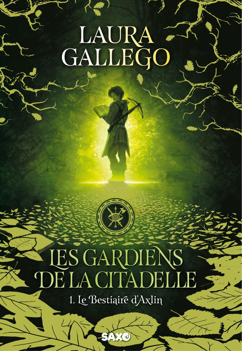 Les gardiens de la citadelle. Vol. 1. Le bestiaire d'Axlin