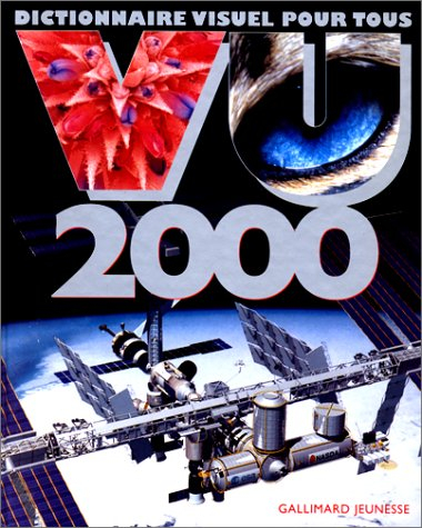 Vu 2000 : dictionnaire visuel pour tous