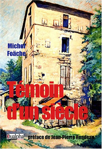 Témoin d'un siècle