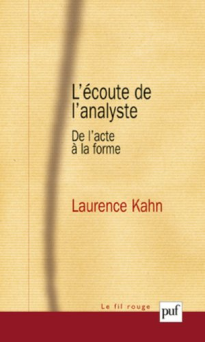 L'écoute de l'analyste : de l'acte à la forme