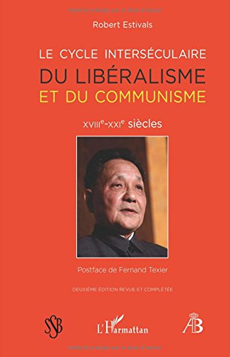 Revue de bibliologie, n° 83. Le cycle interséculaire du libéralisme et du communisme : XVIIIe-XXIe s
