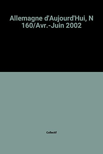 allemagne d'aujourd'hui, n 160/avr.-juin 2002