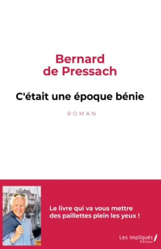 C'était une époque bénie