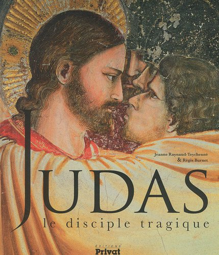 Judas : le disciple tragique