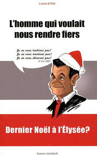 L'homme qui voulait nous rendre fiers : dernier Noël à l'Elysée ?
