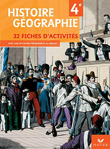 Histoire-géographie 4e : 32 fiches d'activités avec une initiation progressive au brevet