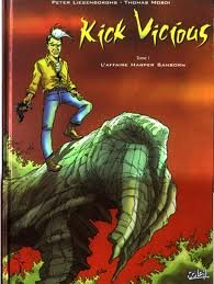 Kick Vicious. Vol. 1. L'affaire Harper Sanborn