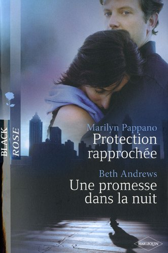 Protection rapprochée. Une promesse dans la nuit
